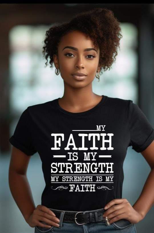 Faith is my Strength...